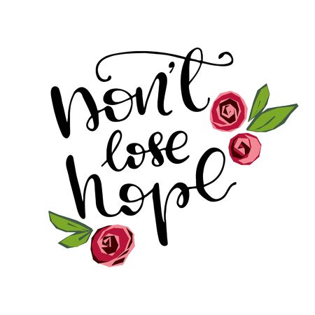 Motivational card design with lettering Don't lose hope. Vector illustration.のイラスト素材