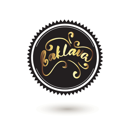 Lettering badge "Baklava" written in Turkish. Traditional pastry food in Turkey. Vector illustration.のイラスト素材