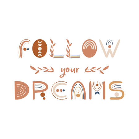 Follow Your Dreams - Boho Lettering Greeting card design. Vector illustration.のイラスト素材