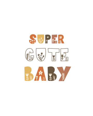 Super Cute Baby - Nursery poster design. Vector illustration.のイラスト素材