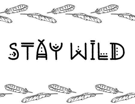 Stay wild boho indigenous typography with feathers border seamless pattern. Freehand owl or hawk quill background. Vector mockup illustration. Letter format decoration background tileのイラスト素材