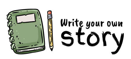 Write your own story motivational banner. Hand writing in a notebook or book with pencil. Share your story concept. Vector stock illustrationのイラスト素材