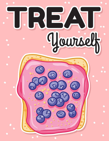 Treat yourself sandwich funny postcard. Toast bread sandwich with icing spread and blueberry doodles poster with quote. Breakfast or lunch vegan food. Stock vegan printのイラスト素材