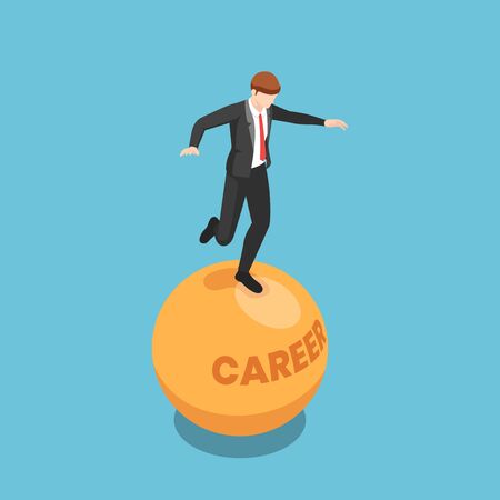 Flat 3d isometric businessman stand and balancing on unstable career ball. Unstable job and business concept.のイラスト素材
