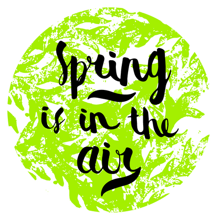 Spring is in the air. T-shirt print. Hand drawn lettering. Card, poster design. Vector illustration.のイラスト素材