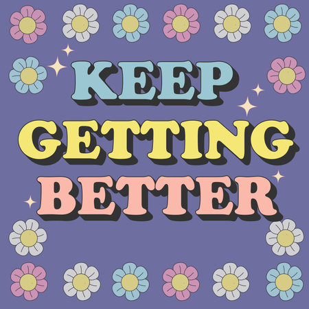 Groovy lettering Keep getting better. Retro slogan collection in round shape. Trendy groovy print design for poster, card, tshirt. vector illustrationのイラスト素材