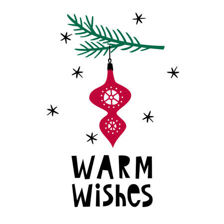 Warm wishes. New Year card. Christmas tree toy. Handwritten lettering. Vector .のイラスト素材
