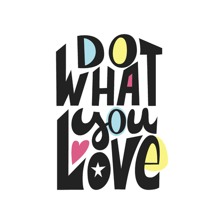 Do what you love - unique motivation phrase. Vector lettering illustration with color elementsのイラスト素材