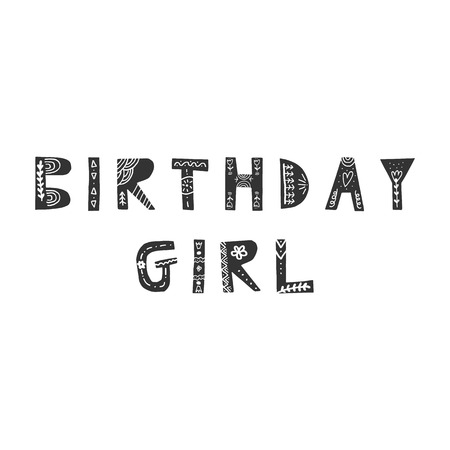 Birthday girl - Cute hand drawn nursery card with lettering and folk art ornament in scandinavian style. Monochrome vector illustration.のイラスト素材