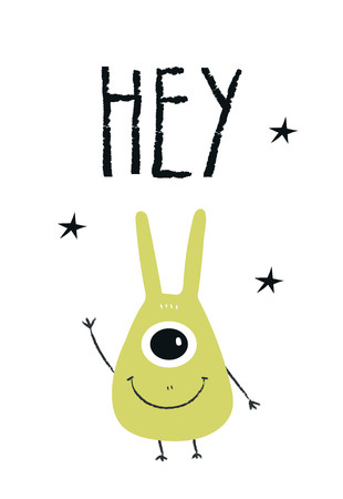 Hey - Funny nursery poster with cute monster and lettering. Color kids vector illustration in scandinavian style.のイラスト素材