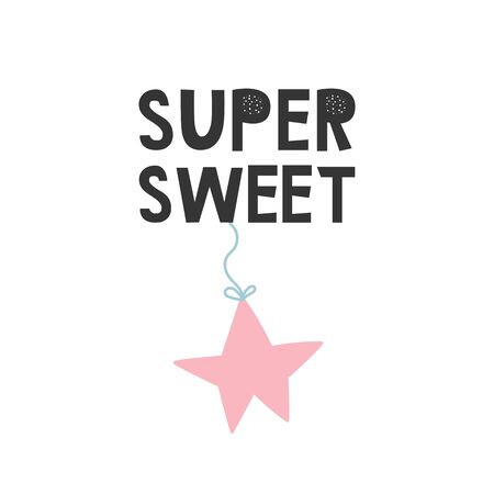 Super Sweet - Kids superhero poster with star and hand drawn lettering. Baby nursery wall art. Vector illustration.のイラスト素材