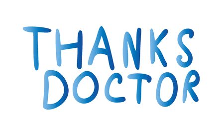 The inscription thank you to the doctor, timed as a token of gratitude during the spread of the coronovirus.のイラスト素材