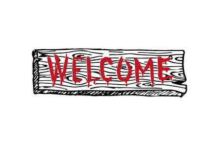Welcome scary retro hand drawn sign. Vector illustration.のイラスト素材