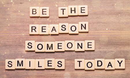 Be the reason someone smiles today quoteの写真素材