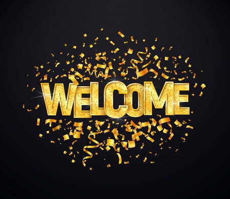 Welcome golden with confetti burst isolated vector illustration. Greeting shiny sign on dark backgroundのイラスト素材