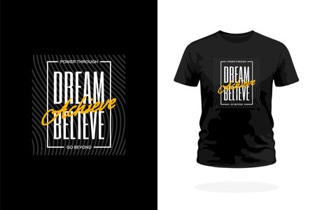 Motivational t-shirt featuring the Dream Believe Achieve motto. Perfect for inspiring positive thinking, personal growth, and achieving goals. A great gift for dreamers and achieversのイラスト素材
