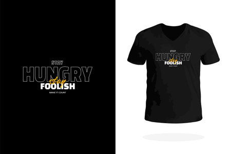 Art design for t-shirts. Features Stay hungry, stay foolish. Motivates continuous learning and innovation.のイラスト素材