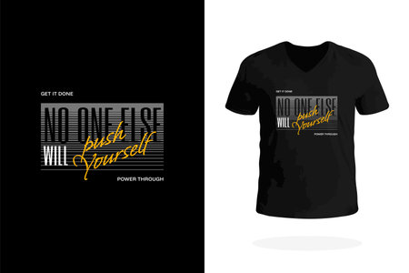 Powerful Push Yourself No One Else Will t-shirt design. Perfect for hustlers, entrepreneurs, and self-motivated individuals who strive for success.のイラスト素材