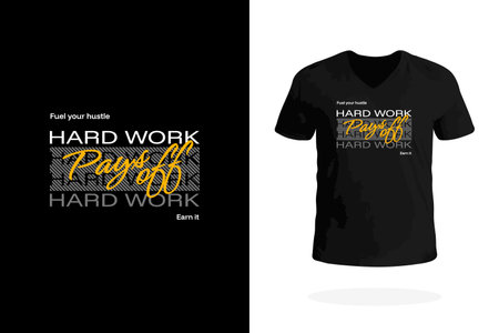 Inspirational t shirt design featuring Hard Work Pays Off. Great for entrepreneurs, athletes, and go-getters.のイラスト素材