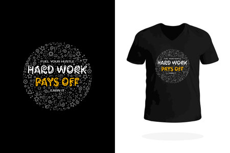 A powerful t-shirt featuring Hard Work Pays Off, perfect for those who believe in persistence and dedication.のイラスト素材