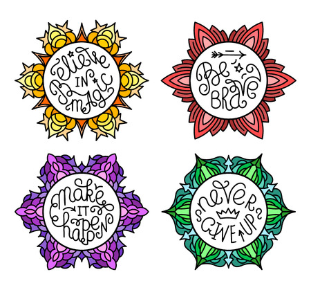 Set of handwritten inspirational quotes. Make it happen. Be brave. Never give up. Believe in magic. Lettering phrases in circles of different colorsのイラスト素材