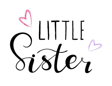 Little sister. Lettering for babies clothes, design for t-shirts. Handdrawn calligraphy isolated on white background.のイラスト素材