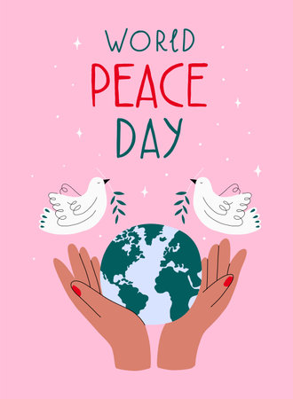 Vector card for International Day of peace. Illustration concept with hands holding Earth planet, dove of peace and lettering. Poster with symbol, no war, world day of peace, equality and love.のイラスト素材