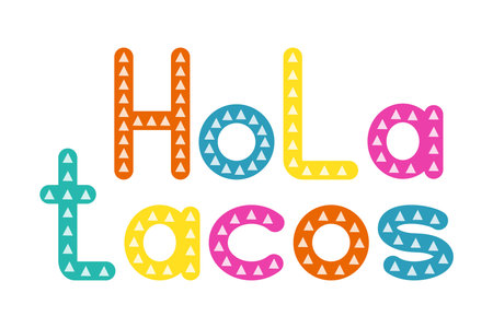 Hola tacos. Lettering phrase on white background. Design element for greeting card, t shirt, poster. Vector illustrationのイラスト素材