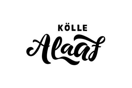 Cologne Alaaf - means carnival happy in the city of Cologne Germany - german carnival greeting. Handwritten brushpen lettering calligraphy. Vector illustration for postcard, invitation, print, poster, banner, web.のイラスト素材
