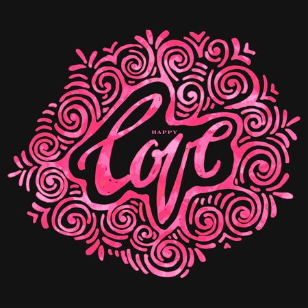 Happy love concept inspirational hand lettering motivation poster. Watercolor  Artistic design for a , greeting cards, invitations, posters, banners, seasonal greetings illustrations.のイラスト素材