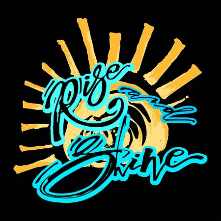 Rise and shine, enjoy happy living  concept. Modern brush calligraphy for greeting cards, invitations, posters, banners, badge, symbol, stamp,seasonal greetings illustrations.のイラスト素材