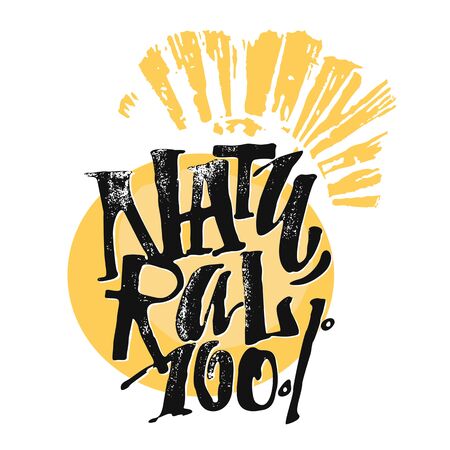 Fresh and 100% natural food concept hand lettering motivation poster. Natural and eco-friendly nutrition promotion sign. Modern brush calligraphy for a posters, banners, seasonal sale cards.のイラスト素材