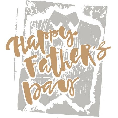 Fathers day concept hand lettering motivation poster. Artistic modern brush calligraphy design for greeting cards, invitations, posters, banners, t-shorts, seasonal greetings illustrations.のイラスト素材