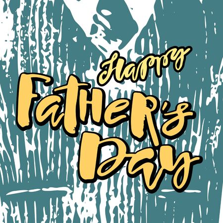 Fathers day concept hand lettering motivation poster. Artistic modern brush calligraphy design for greeting cards, invitations, posters, banners, t-shorts, seasonal greetings illustrations.のイラスト素材