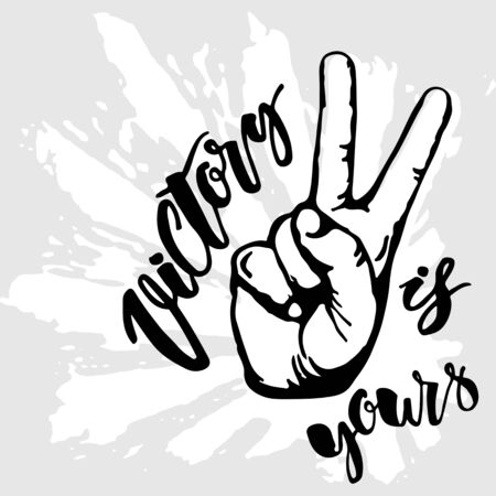 Victory sign. Victory is yours concept hand lettering motivation poster. Artistic modern brush calligraphy design for greeting cards, invitations, posters, banners, t-shorts, seasonal greetings illustrations.のイラスト素材