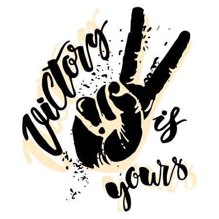 Victory sign. Victory is yours concept hand lettering motivation poster. Artistic modern brush calligraphy design for greeting cards, invitations, posters, banners, t-shorts, seasonal greetings illustrations.のイラスト素材