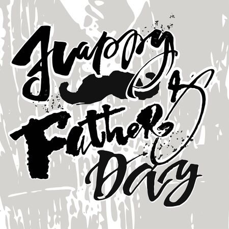 Fathers day concept hand lettering motivation poster. Artistic modern brush calligraphy design for greeting cards, invitations, posters, banners, t-shorts, seasonal greetings illustrations.のイラスト素材