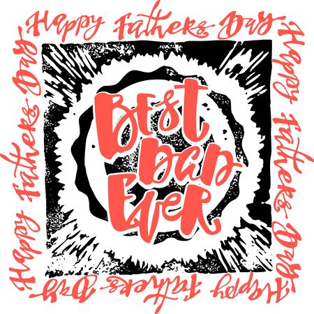 Fathers day concept hand lettering motivation poster. Artistic modern brush calligraphy design for greeting cards, invitations, posters, banners, t-shorts, seasonal greetings illustrations.のイラスト素材