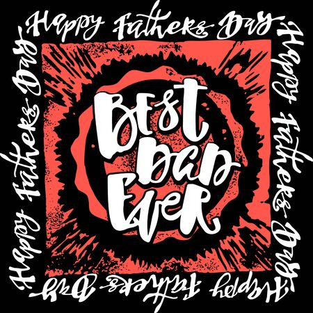 Fathers day concept hand lettering motivation poster. Artistic modern brush calligraphy design for greeting cards, invitations, posters, banners, t-shorts, seasonal greetings illustrations.のイラスト素材