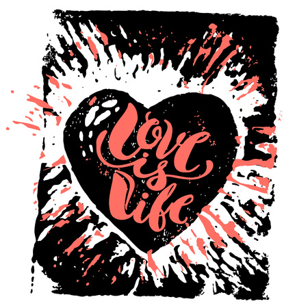 Love is life concept hand lettering motivation poster. Artistic modern brush calligraphy design for greeting cards, invitations, posters, banners, t-shorts, seasonal greetings illustrations.のイラスト素材