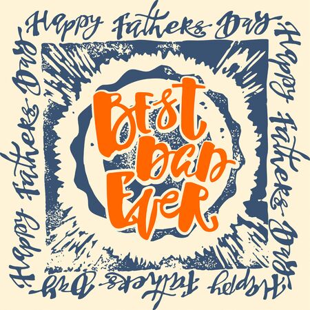 Fathers day concept hand lettering motivation poster. Artistic modern brush calligraphy design for greeting cards, invitations, posters, banners, t-shorts, seasonal greetings illustrations.のイラスト素材