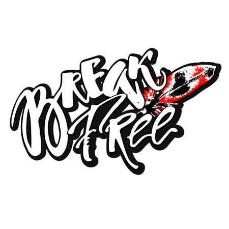 Break free. Freedom concept hand lettering motivation poster.のイラスト素材