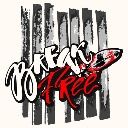 Break free. Freedom concept hand lettering motivation poster.のイラスト素材