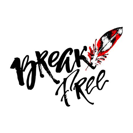 Break free. Freedom concept hand lettering motivation poster.のイラスト素材