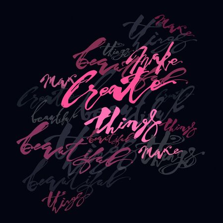 Create beautiful things hand lettering ink drawn motivation poster.Artistic modern brush calligraphy designのイラスト素材