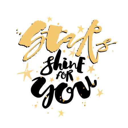 Stars shine for you love motivation poster.  Hand drawn artistic modern brush calligraphy lettering designのイラスト素材