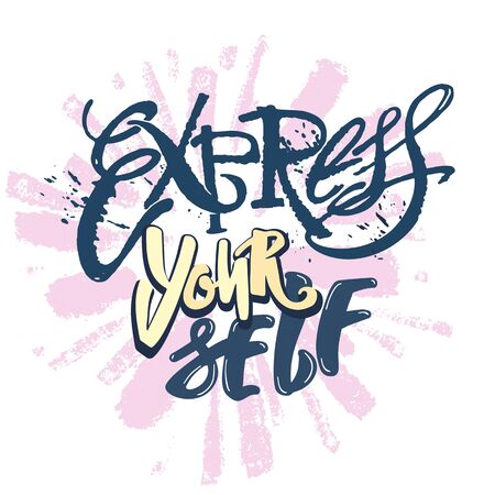 Express yourself.Believe and do, create art motivator.Hand lettering vector illustration poster. Artistic design,beautiful modern expressive calligraphy.のイラスト素材