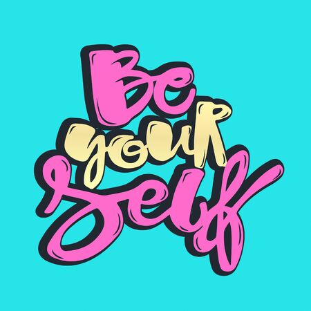 Be yourself Lettering  motivation poster. Handdrawn sign, greeting cards, invitations, posters, banners, t-shirts. Artistic design, beautiful modern expressive calligraphy.のイラスト素材