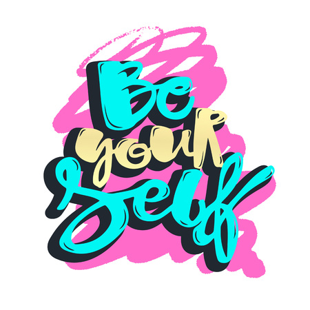 Lettering Be yourself motivation poster. Handdrawn sign, greeting cards, invitations, posters, banners, t-shirts. Artistic design, beautiful modern expressive calligraphy.のイラスト素材