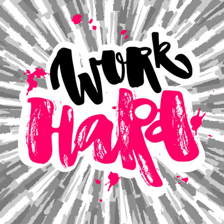 Work hard and be nice to people. Hand lettering motivation poster. Ink artistic modern brush calligraphy print. Handdrawn trendy design for greeting cards, invitations, posters,banners, t-shirts.のイラスト素材